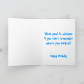 Carte Ils disent qu'avec l'âge vient la sagesse. (Intérieur)