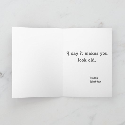 Carte Ils disent que les cheveux gris vous rendent l'air (Intérieur)
