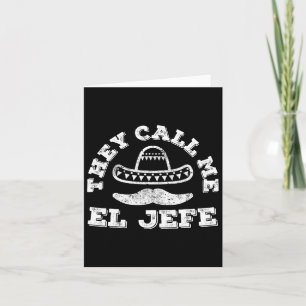 Carte Ils m'appellent El Jefe Cinco De Mayo Party Shirt