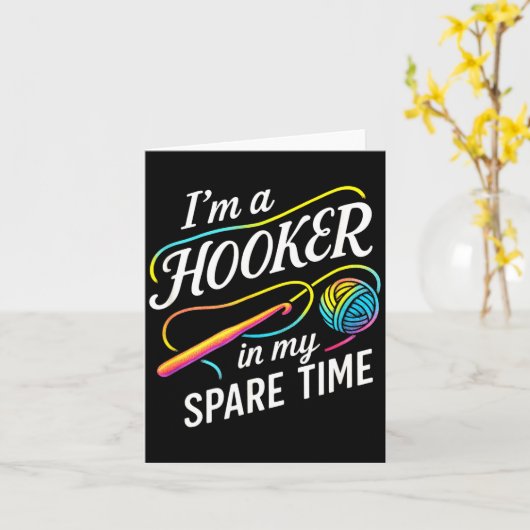 Carte I'm A In My Spare Time - Funny Crochet Lovers  (Fleur jaune)