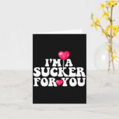 Carte Im A Sucker For You Valentines Day Pun Matching Co (Fleur jaune)