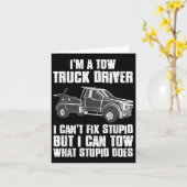 Carte I'm A Tow Truck Driver I Can't Fix Stud Gift Towin (Fleur jaune)