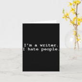 Carte I'm A Writer I Hate People Funny Sarcastic Au Writ (Fleur jaune)