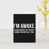 Carte I'm Awake Respect My Privacy Funny Sleep Deprivati (Fleur jaune)