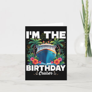 Carte Im Birthday Cruiser Funny Birthday Cruise