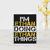 Carte I'm Ethan Doing Ethan Things Name Ethan  (Fleur jaune)