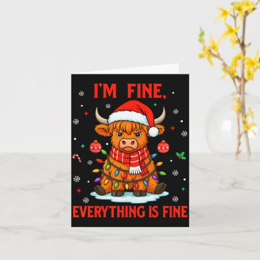 Carte I'm Fine Everything Is Fine Christmas Highland Cow (Fleur jaune)
