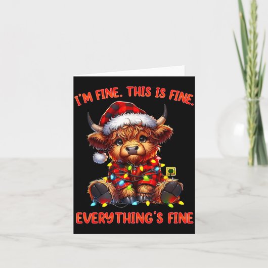 Carte I'm Fine Everything Is Fine Christmas Highland Cow (Devant)