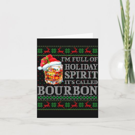 Carte I'm Full Of Holiday Srit Bourbon Ugly Christmas Sw (Devant)