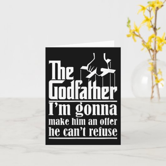 Carte I'm Gonna Make Him An Offer He Can't Refuse Godfat (Fleur jaune)