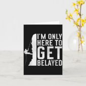 Carte I'm Here To Get Belayed _ Funny Rock Climber Sayin (Fleur jaune)