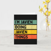 Carte I'm Javien Doing Javien Things Funny D Quote (Fleur jaune)