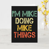 Carte I'm Mike Doing Mike Things Funny Christmas Birthda (Fleur jaune)
