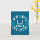Carte I'm My Family's Unpaid Tech Suprt Funny Computer E (Fleur jaune)