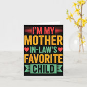 Carte I'm My Mother In Law's Favorite Child (Fleur jaune)