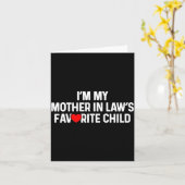 Carte I'm My Mother In Law's Favorite Child Funny Daught (Fleur jaune)