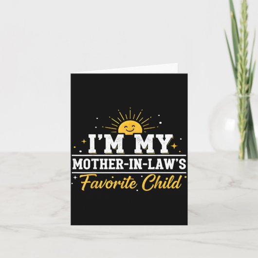 Carte I'm My Mother In Laws Favorite Child Funny Family (Devant)