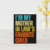 Carte I'm My Mother In Law's Favorite Child Funny Family (Fleur jaune)