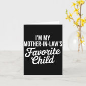 Carte Im My Mother In Laws Favorite Child Funny Parent (Fleur jaune)
