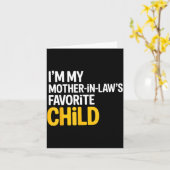 Carte Im My Mother In Laws Favorite Child Funny Parent (Fleur jaune)