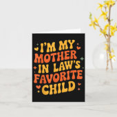 Carte I'm My Mother In Law's Favorite Child Funny Parent (Fleur jaune)