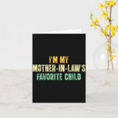 Carte I'm My Mother In Law's Favorite Child Funny Parent (Fleur jaune)