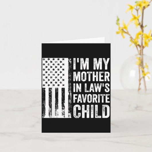 Carte I'm My Mother In Law's Favorite Child Sarcastic Co (Fleur jaune)