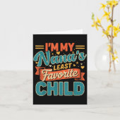 Carte I'm My Nana's Least Favorite Child Funny Parent Fa (Fleur jaune)
