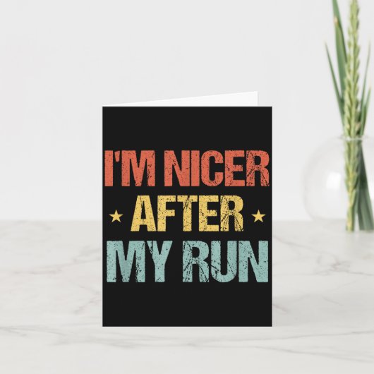 Carte I'm Nicer After My Run Funny Running Saying For Ru (Devant)