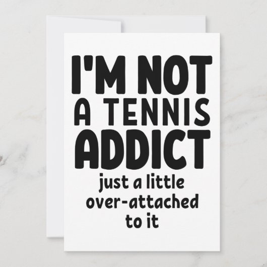 Carte I'm not a tennis addict. (Devant)