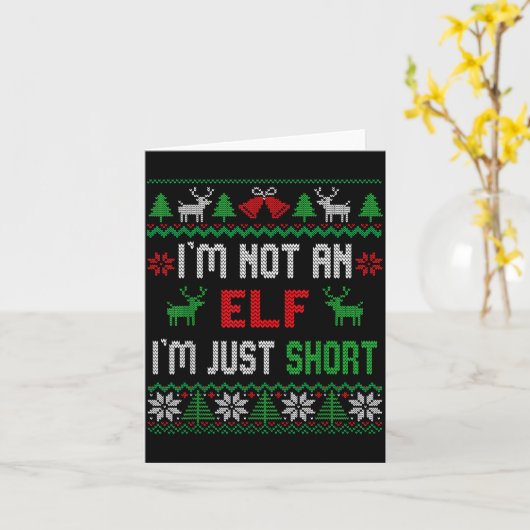 Carte I'm Not An Elf I'm Just Short Christmas Ugly Sweat (Fleur jaune)
