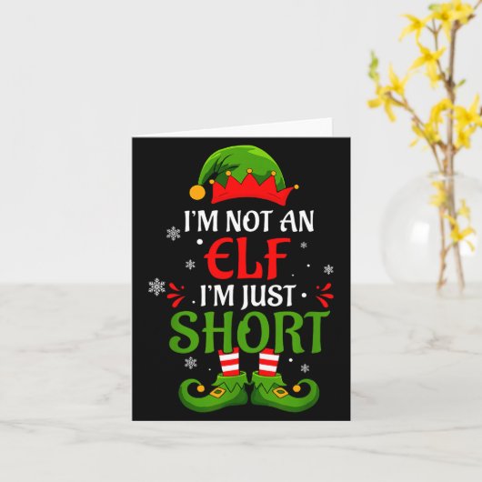 Carte I'm Not An Elf I'm Just Short Merry Christmas Elf (Fleur jaune)