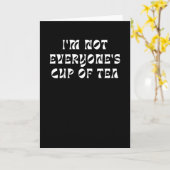 Carte I'm Not Everyone's Cup Of Tea (Fleur jaune)