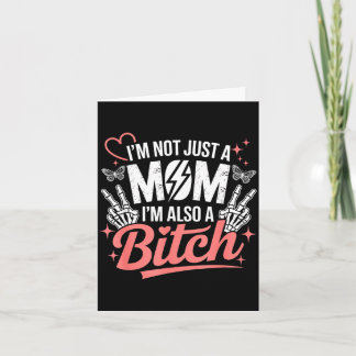 Carte I'm not just a mom i'm also a funny mother's day 