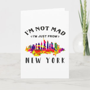 Carte I'm not mad I'm just from New York