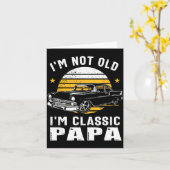 Carte I'm Not Old I'm Clic Papa Funny Muscle Car Hot Rod (Fleur jaune)
