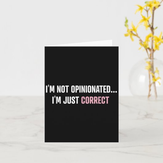 Carte I'm Not Onionated I'm Just Correct Funny Quotes (Fleur jaune)