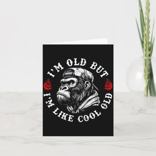 Carte I'm Old But I'm Like Cool Old Funny Monkey (on Bac (Devant)