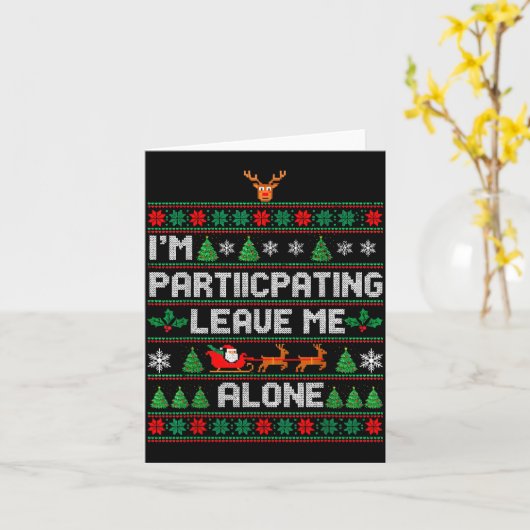 Carte I'm Participating Leave Me Alone Ugly Christmas Sw (Fleur jaune)