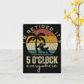 Carte I'm Retired It's 5 O'clock Everywhere Funny Retire (Fleur jaune)