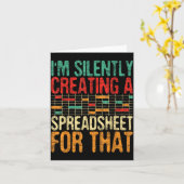 Carte I'm Silently Creating A Spreadsheet - Actuary Stat (Fleur jaune)