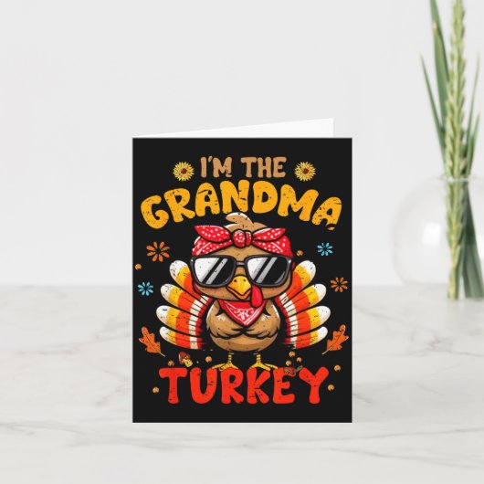 Carte I'm The Grandma Turkey Matching Family Thanksgivin (Devant)