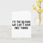 Carte I'm The Reason We Can't Have Nice Things  (Fleur jaune)