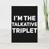 Carte I'm The Talkative Triplet Funny Matching Triplets (Devant)