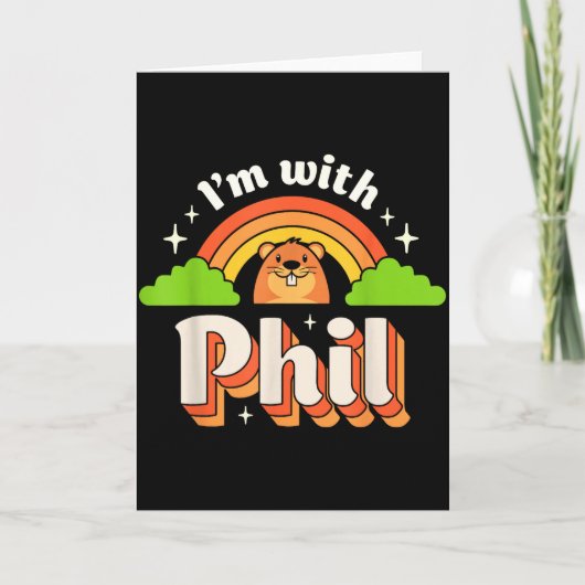 Carte Im With Phil Groundhog Day Funny Men Women Retro R (Devant)