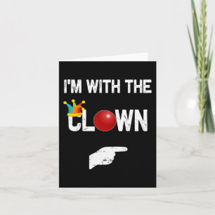 Carte I'm with the clown Halloween Costumes