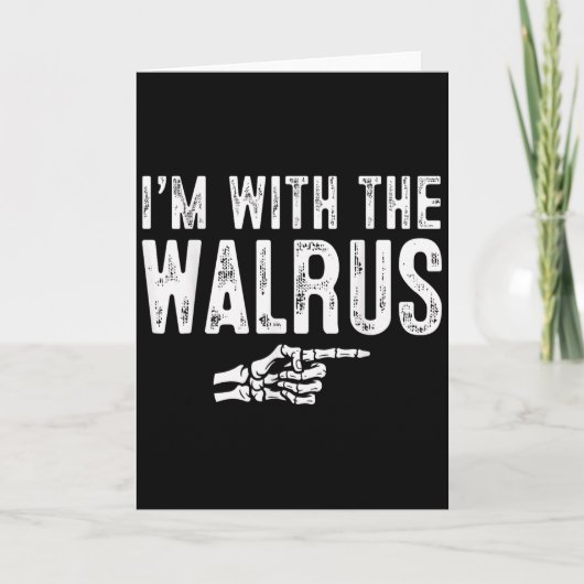 Carte I'm With The Walrus Easy Costume Halloween Couples (Devant)