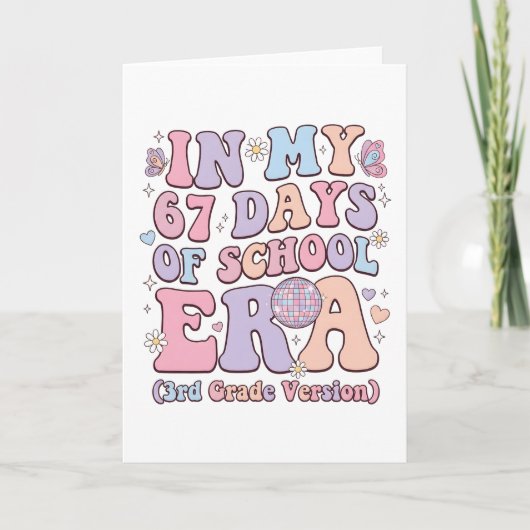 Carte In My 67 Days of School Era 3rd Grade groovy (Devant)