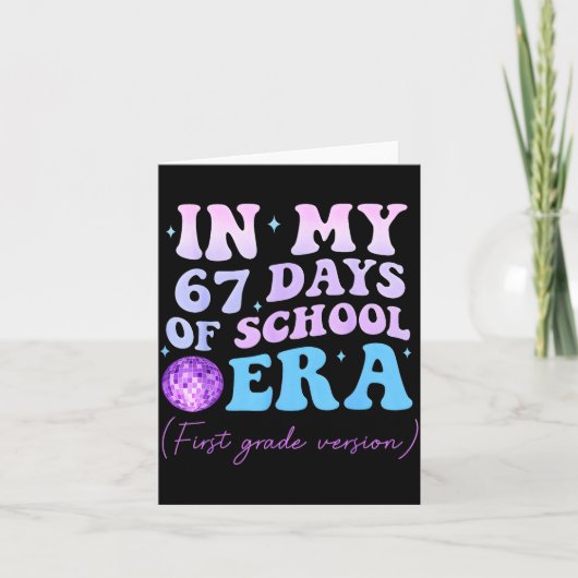 Carte In My 67 Days Of School Era First Grade Version Di (Devant)