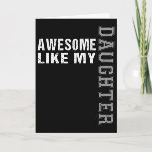 Carte Incroyable comme des cadeaux de ma fille hommes dr